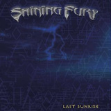 Shining Fury - Last Sunrise
